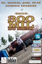 Premiera teledysku "300 mil do nieba"