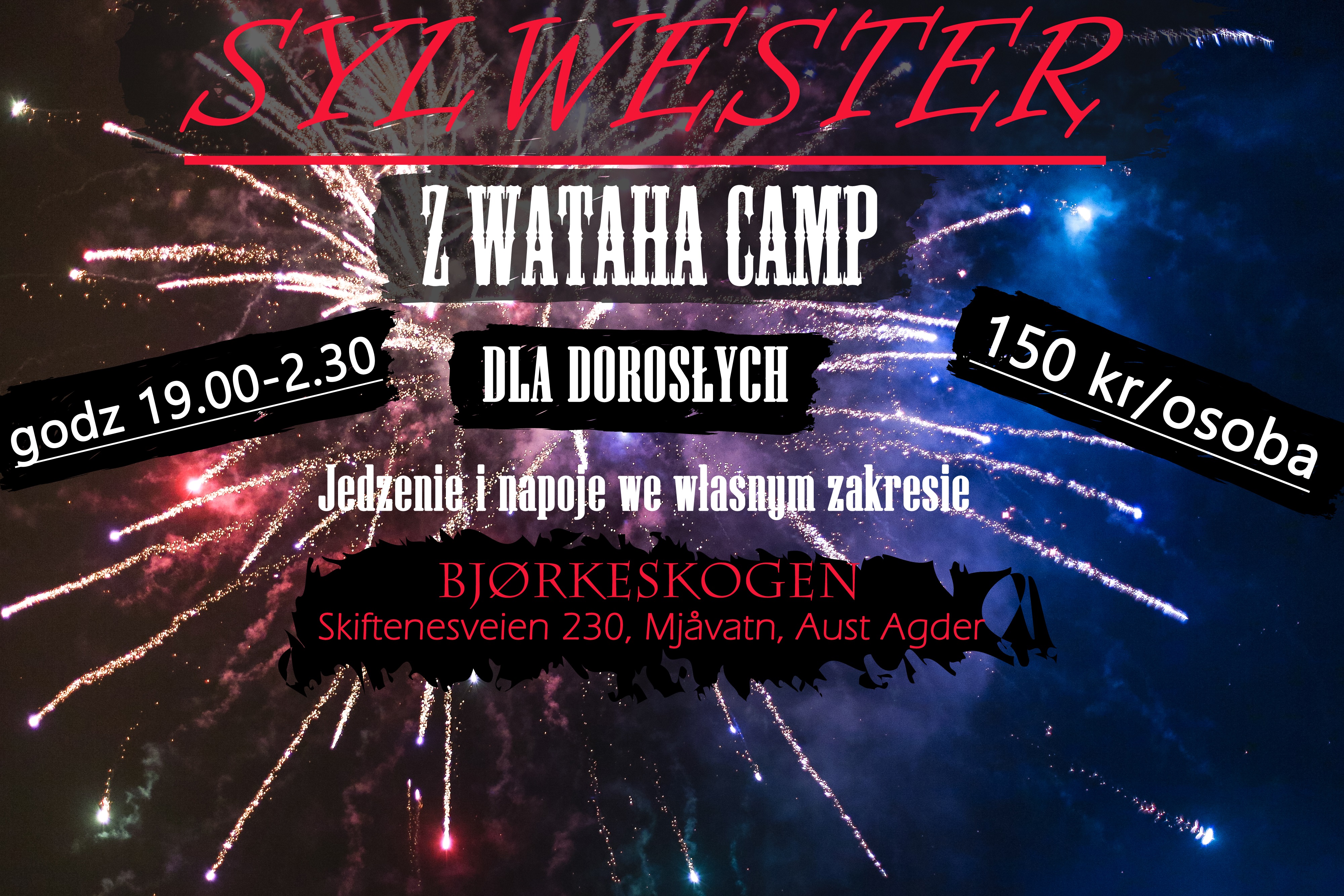 Sylwester z Wataha Camp