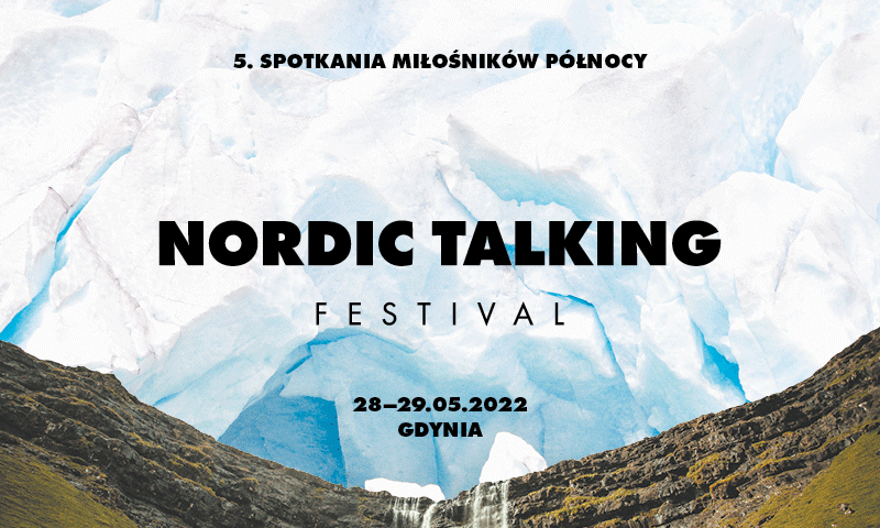 Nordic Talking Festival: 5 edycja święta miłośników Północy