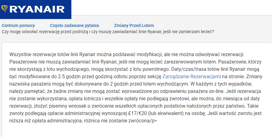 Ryanair pisze o składaniu pisemnych wniosków i opłatach administracyjnych - od 17 do 20 £ za osobę. To nienajgorsza opcja, jeśli wcześniej zakupiliśmy nieco droższy bilet.