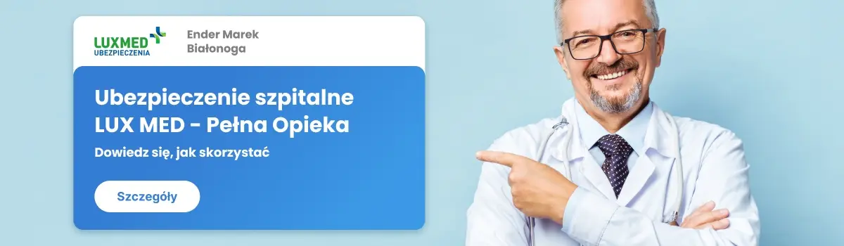Ubezpieczenie Szpitalne LUX MED - Pełna Opieka