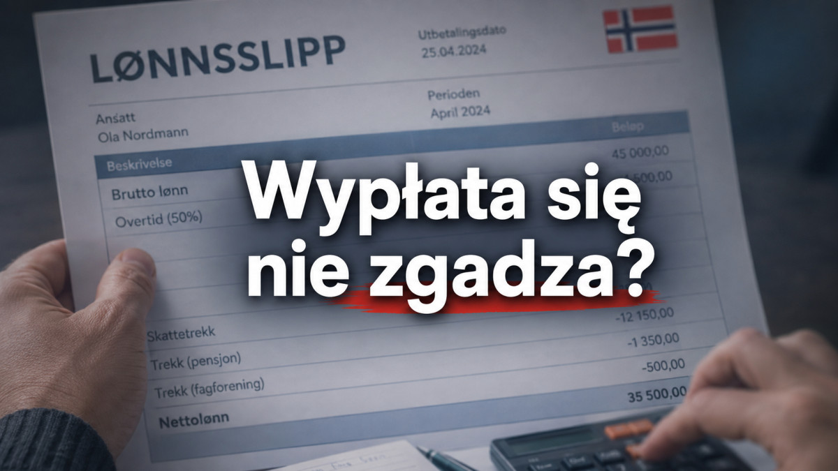 Wypłata się nie zgadza: jak czytać lønnsslipp i kiedy sprawa robi się prawna
