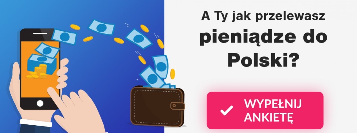 Przelewasz pieniądze do Polski? Pomóż nam udoskonalić system ich wysyłki 