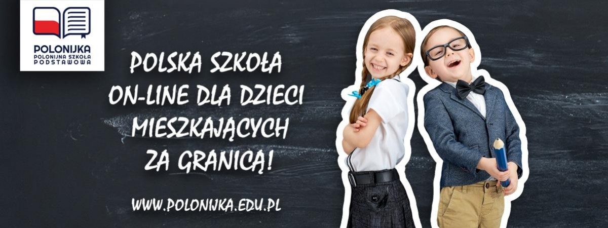 Polska edukacja dla dzieci w innowacyjnej formie – szansa na naukę z każdego miejsca na świecie