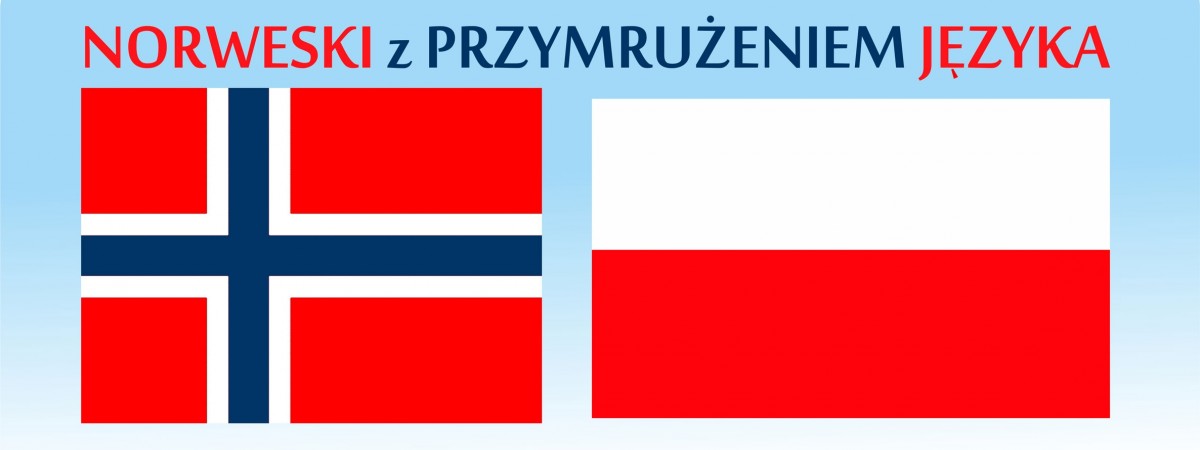 Norweski z przymrużeniem języka. Mieszkam w Sund czy Sand?