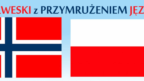 Norweski z przymrużeniem języka. Jaka piękna katastrofa…