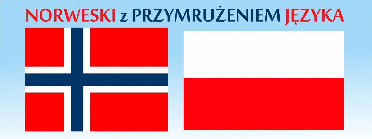 Norweski z przymrużeniem języka – Pułapki tłumaczenia słowo w słowo