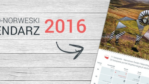 Jedyny polsko-norweski kalendarz już w sprzedaży. Bądź zorientowany przez cały rok