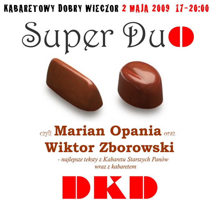 Kabaretowy Dobry Wieczór 2-go maja 2009 godz. 17.00
