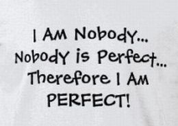 Nobody is perfect 