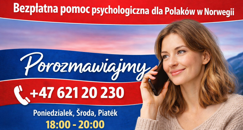 Bezpłatna pomoc psychologiczna dla Polonii w Norwegii. Zadzwoń i porozmawiaj
