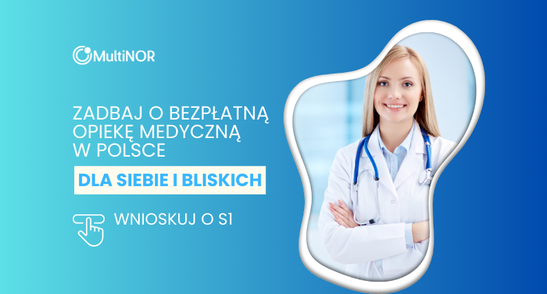 Ubezpiecz zdrowie na święta: wnioskuj o dokument S1 i EKUZ w MultiNOR