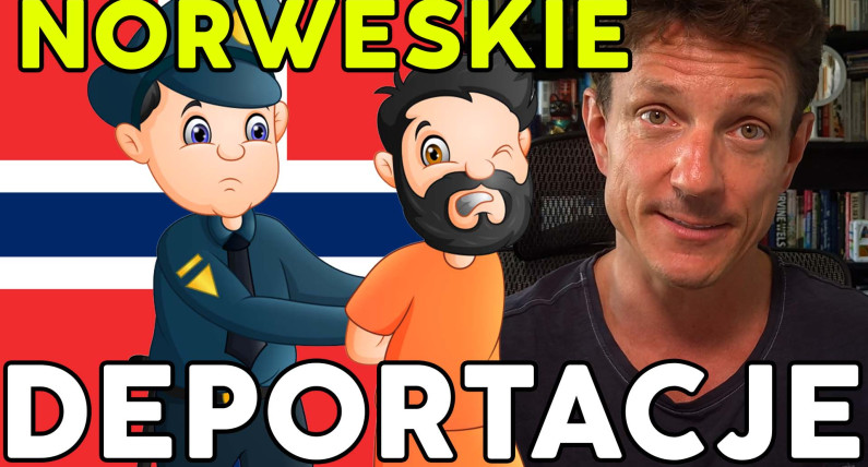  Deportacje przestępców z Norwegii