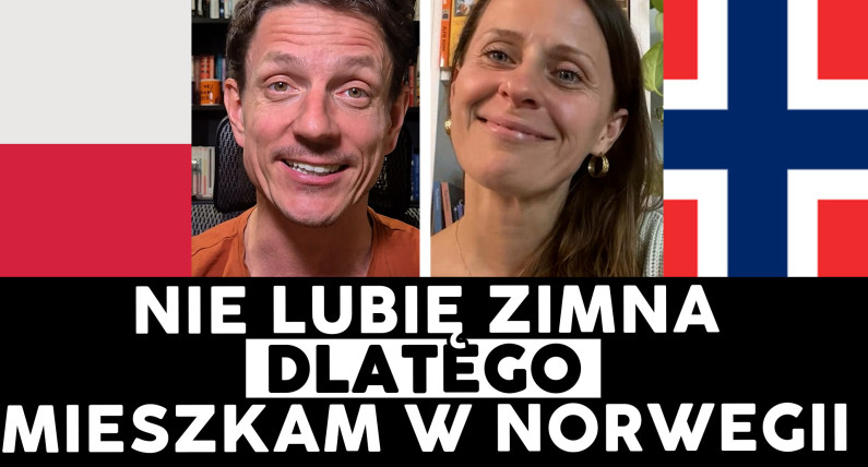  W Norwegii były pieniądze, które spełniły moje marzenia
