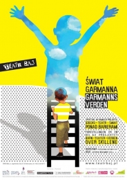 Dziecko - teatr - świat i... Garmann - projekt Teatru Baj, Grusomhetens Teater i Oslo Teatersenter