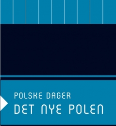 Polskie Dni - Nowa Polska Dom Literatury, Oslo 5-7. listopada 2010