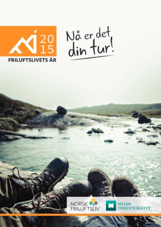 Friluftslivets år 2015 Friluftslivets år 2015