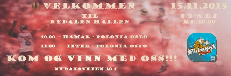 Plakat promujący mecz Polonii Oslo 15.11 Plakat promujący mecz Polonii Oslo 15.11