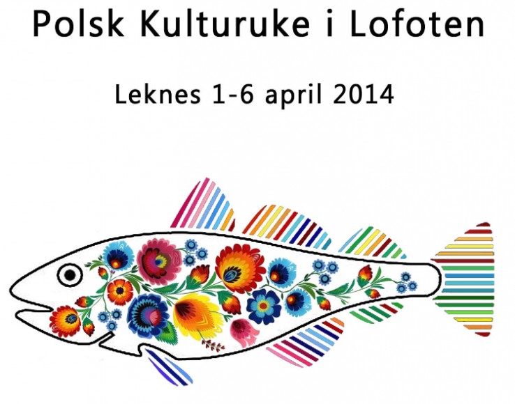Polsk Kulturuke i Lofoten Polsk Kulturuke i Lofoten