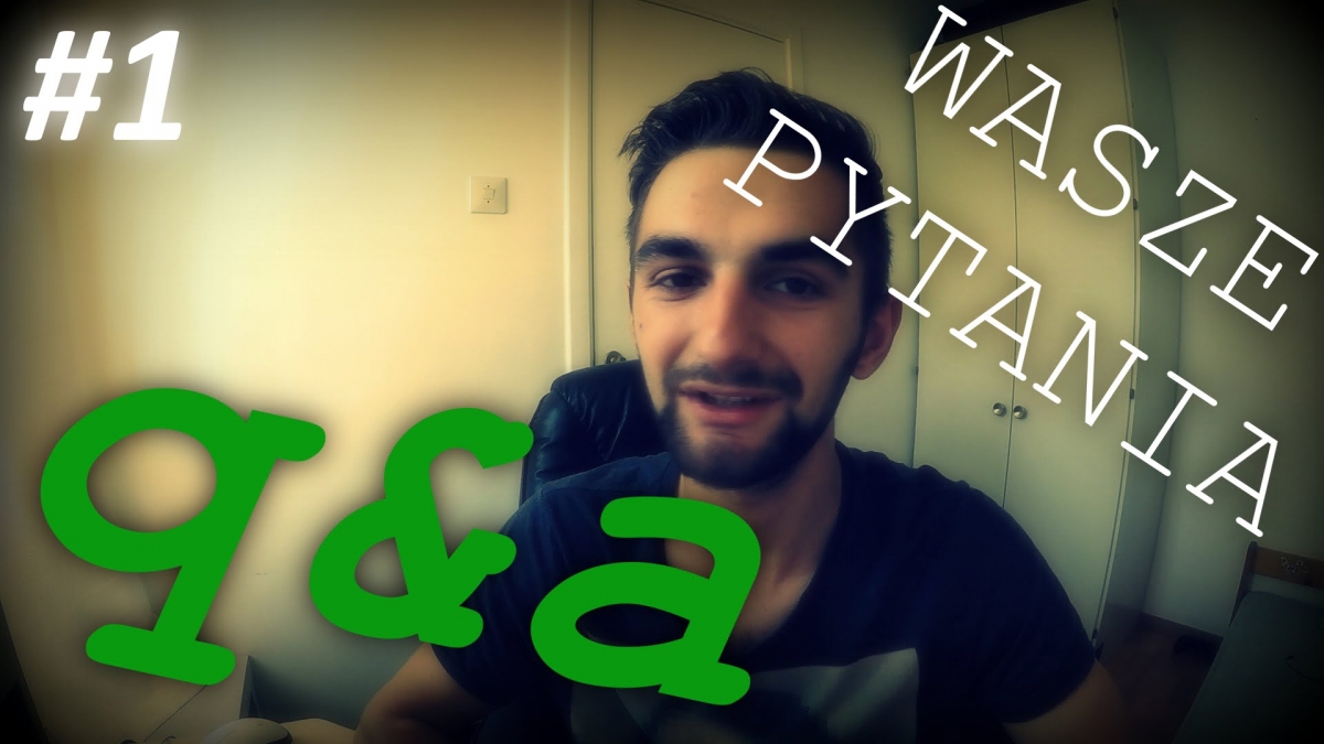 #1 Q&A Pytania od Was [part1]