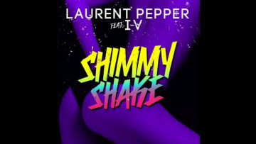 Laurent Pepper feat. I-V - Shimmy Shake (Original Extended Mix)