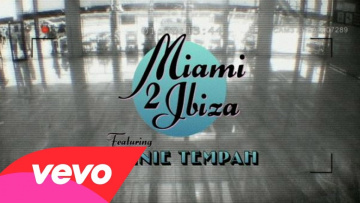 Swedish House Mafia - Miami 2 Ibiza ft. Tinie Tempah