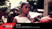 IMANY - You Will Never Know OFFICIAL VIDEO CLIP