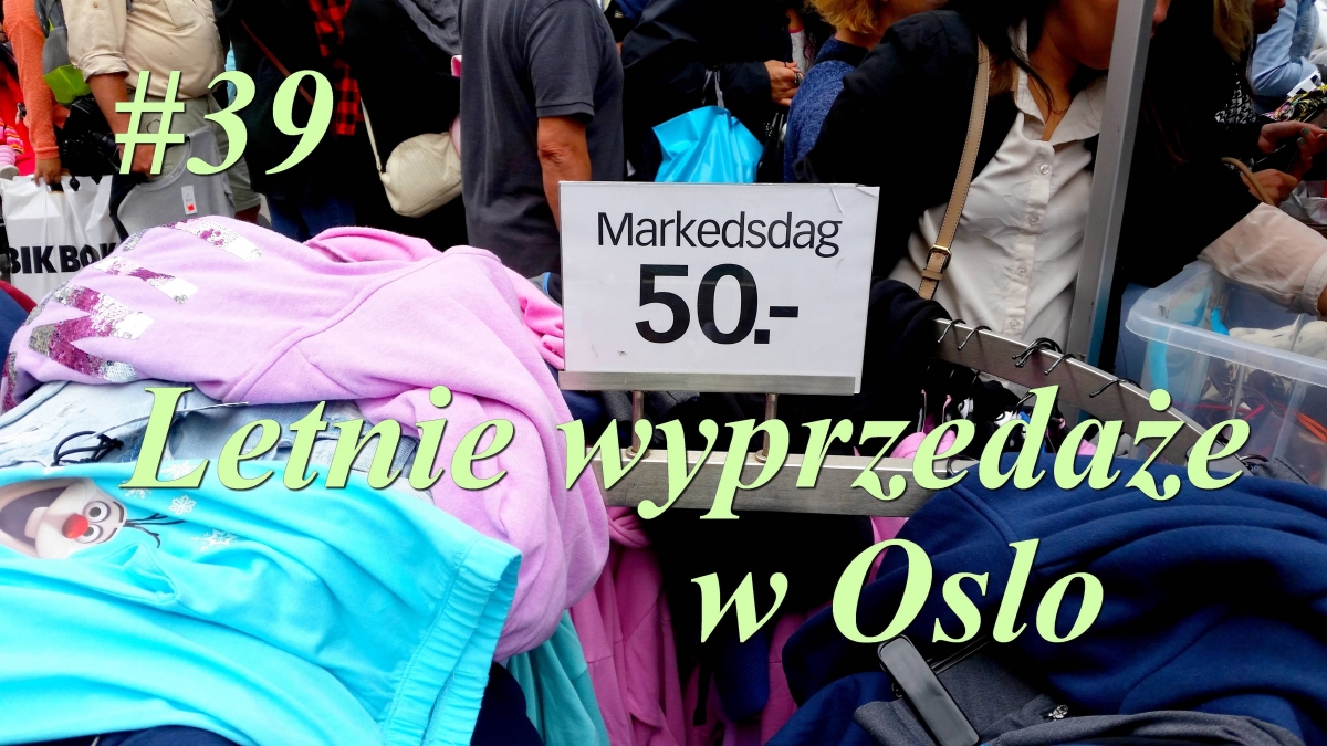 Nowy w Norwegii #39 - Letnie wyprzedaże w Oslo
