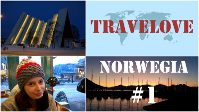 TRAVELOVE: Norwegia #1 | Brama do Arktyki, czyli pierwszy vlog z Tromsø!