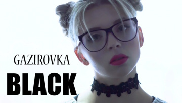GAZIROVKA - Black (2017)