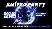 Knife Party - 'Internet Friends'