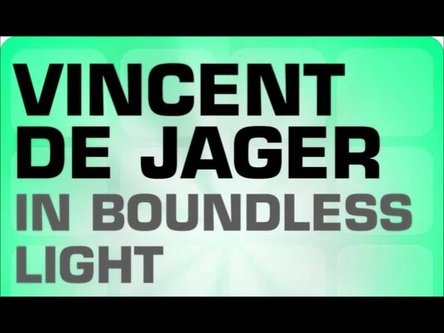 Vincent De Jager - In Boundless Light (Original Vocal Mix)