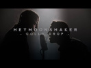 Heymoonshaker - Colly Drop (Official video)