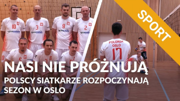 Nasi nie próżnują! Polscy siatkarze walczą w drugiej lidze norweskiej siatkówki [WIDEO]