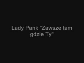 Lady Pank -Zawsze tam gdzie Ty