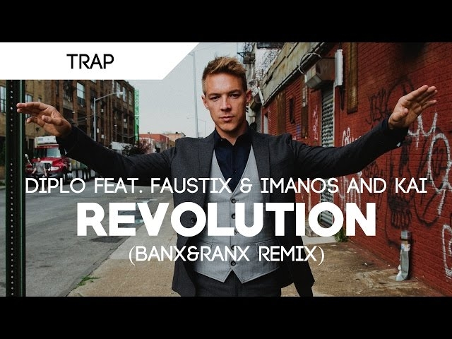 Diplo - Revolution ft. Faustix & Imanos and Kai (Banx & Ranx Remix)