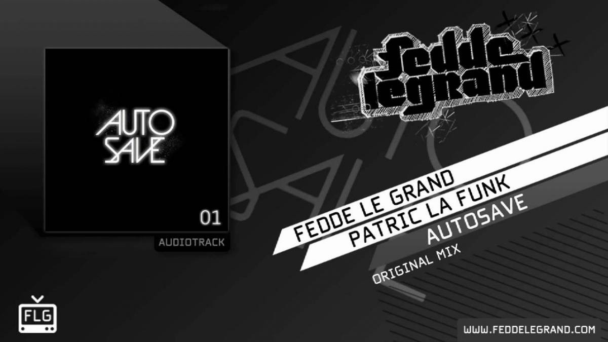 Fedde Le Grand & Patric La Funk - Autosave