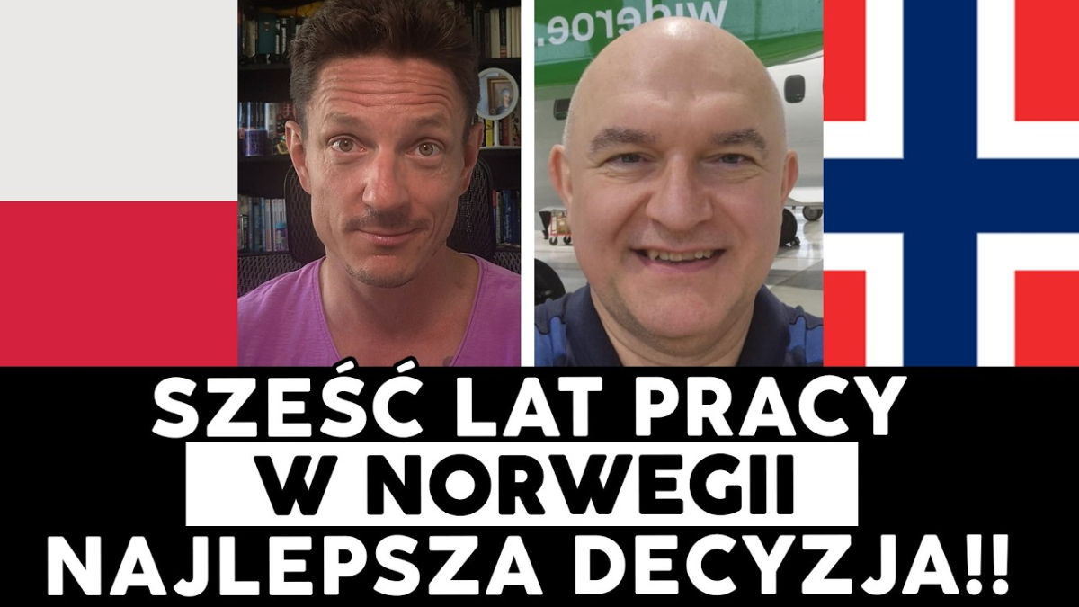 Wyjechał do Norwegii 6 lat temu. Dziś mówi: „To był świetny wybór"