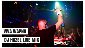 DJ HAZEL pres. Viva Wapno (Live Mix) 3-12-2016