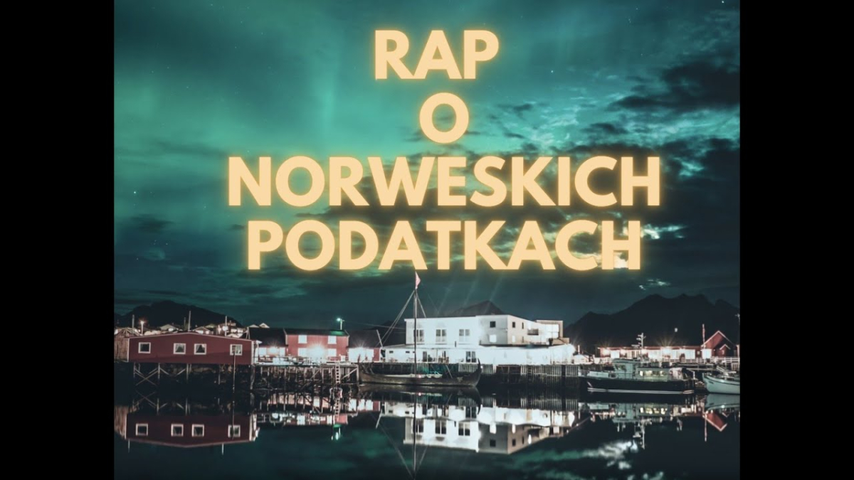 Rap o podatkach w Norwegii.  "Podatki w Norwegii – Tu jest hajs do odzyskania!"