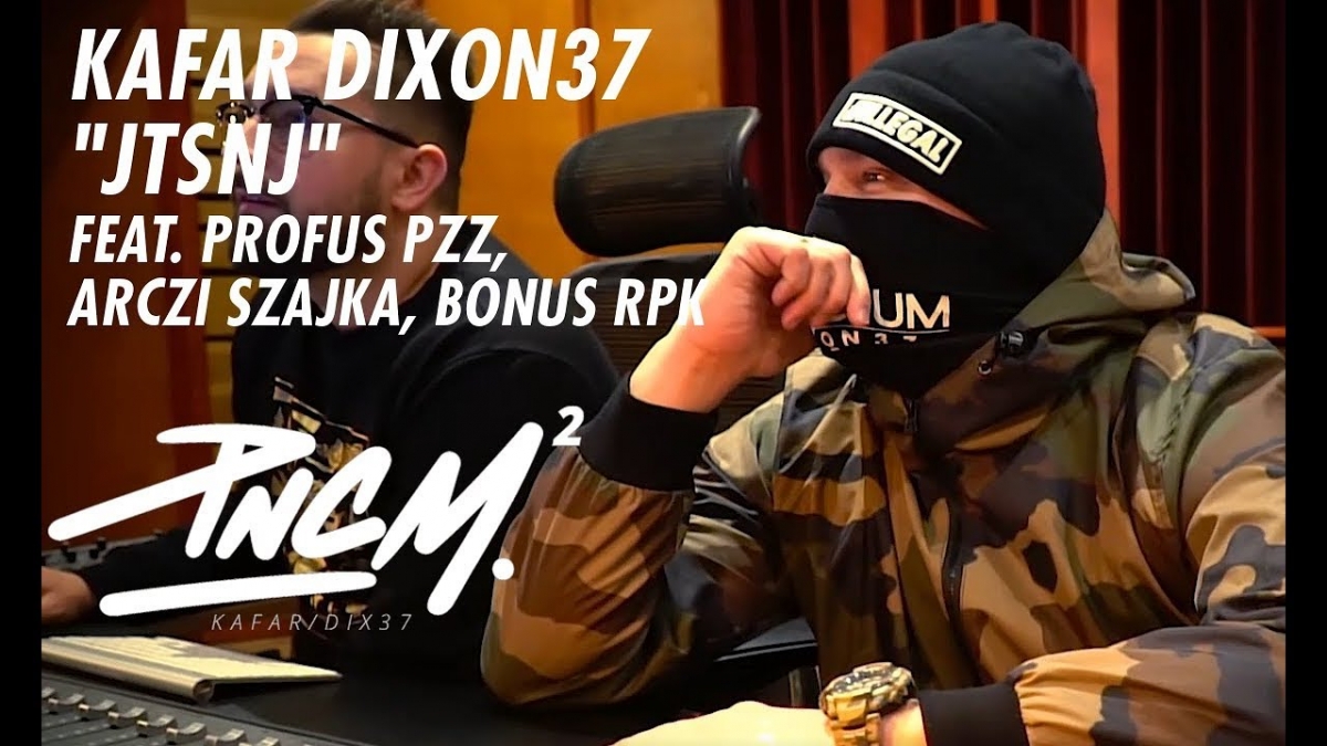 KAFAR DIXON37 - JTSNJ feat. Profus PPZ, Arczi Szajka, Bonus RPK prod. Tune Seeker
