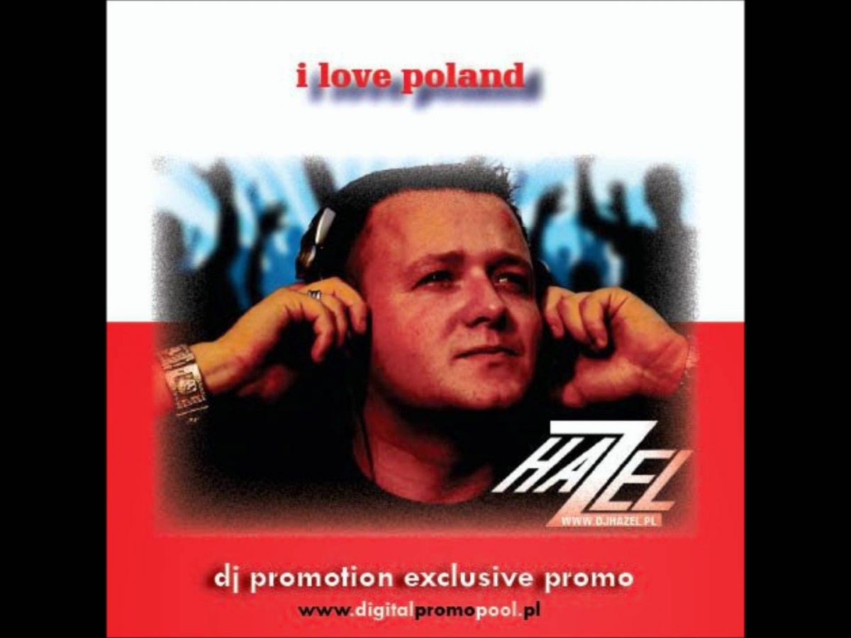 dj Hazel - I love Poland 2011