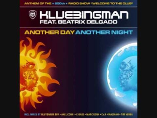 DJ Klubbingman feat  Beatrix Delgado -  Another Day Another Night (Axel Coon Remix)