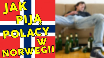 Jak piją Polacy w Norwegii?