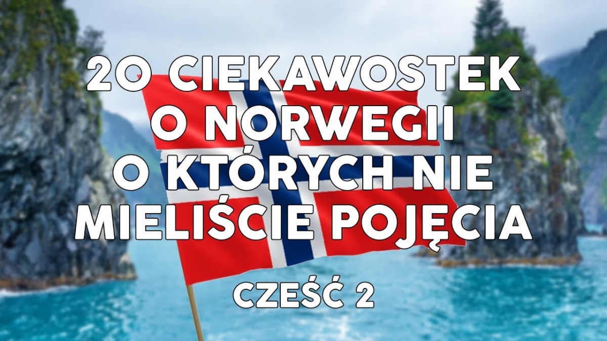 20 ciekawostek o Norwegii (część 2)