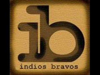 INDIOS BRAVOS - Nie rytmiczny Me How