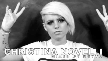 Christina Novelli/Mixed by Keyth