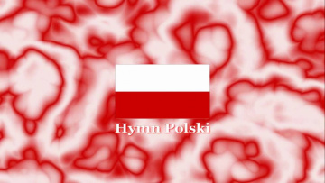 Hymn Polski - Mazurek Dąbrowskiego